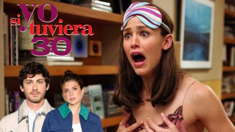 Confirman nueva película de “Si yo tuviera 30” con historia renovada